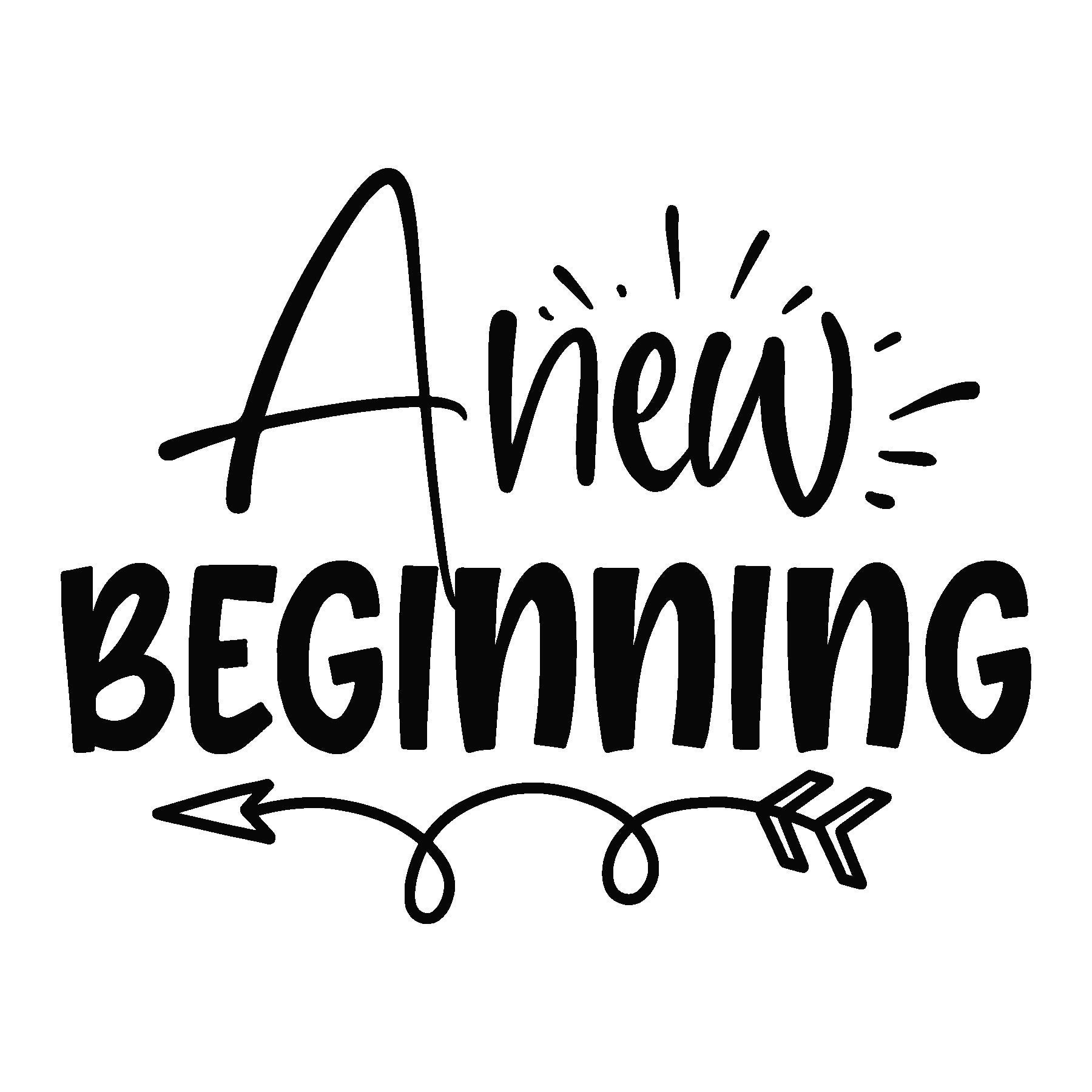 A New Beginning Vinyl Decal Inspirational Decal Spring Etsy