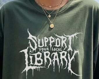 Maglietta con stampa Death Metal Comfort Colors, regalo per bibliotecari, maglietta gotica personalizzata, maglietta metal, estetica Dark Academia, sostieni la tua biblioteca locale