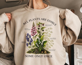 Poison Plants Shirt, All Plants Are Edible T-Shirt, Some Only Once Tee, Vintage Botanical Illustration, Dark Humor Plant Lover Gift