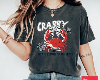 Funny Beach Shirt, Crabby Please Return to the Beach, Cute Crab T-Shirt, Summer Vacation Tee, Coastal Vibe Gift
