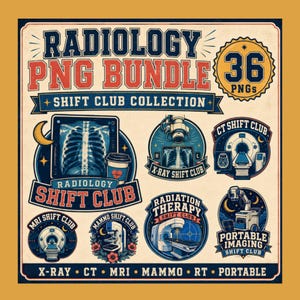 May include: A digital graphic collection titled RADIOLOGY PNG BUNDLE featuring 36 PNGs. The design includes various circular badges labeled SHIFT CLUB for X-RAY, CT, MRI, MAMMO, RADIATION THERAPY, and PORTABLE IMAGING, all with medical equipment illustrations.