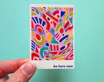 Be Here Now Rectangle Sticker