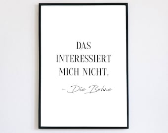 POSTER: Das interessiert mich nicht. - Die Bohne | Poster mit lustigem Spruch für Küche | Printable | Poster zum Selbstausdrucken | Wall Art