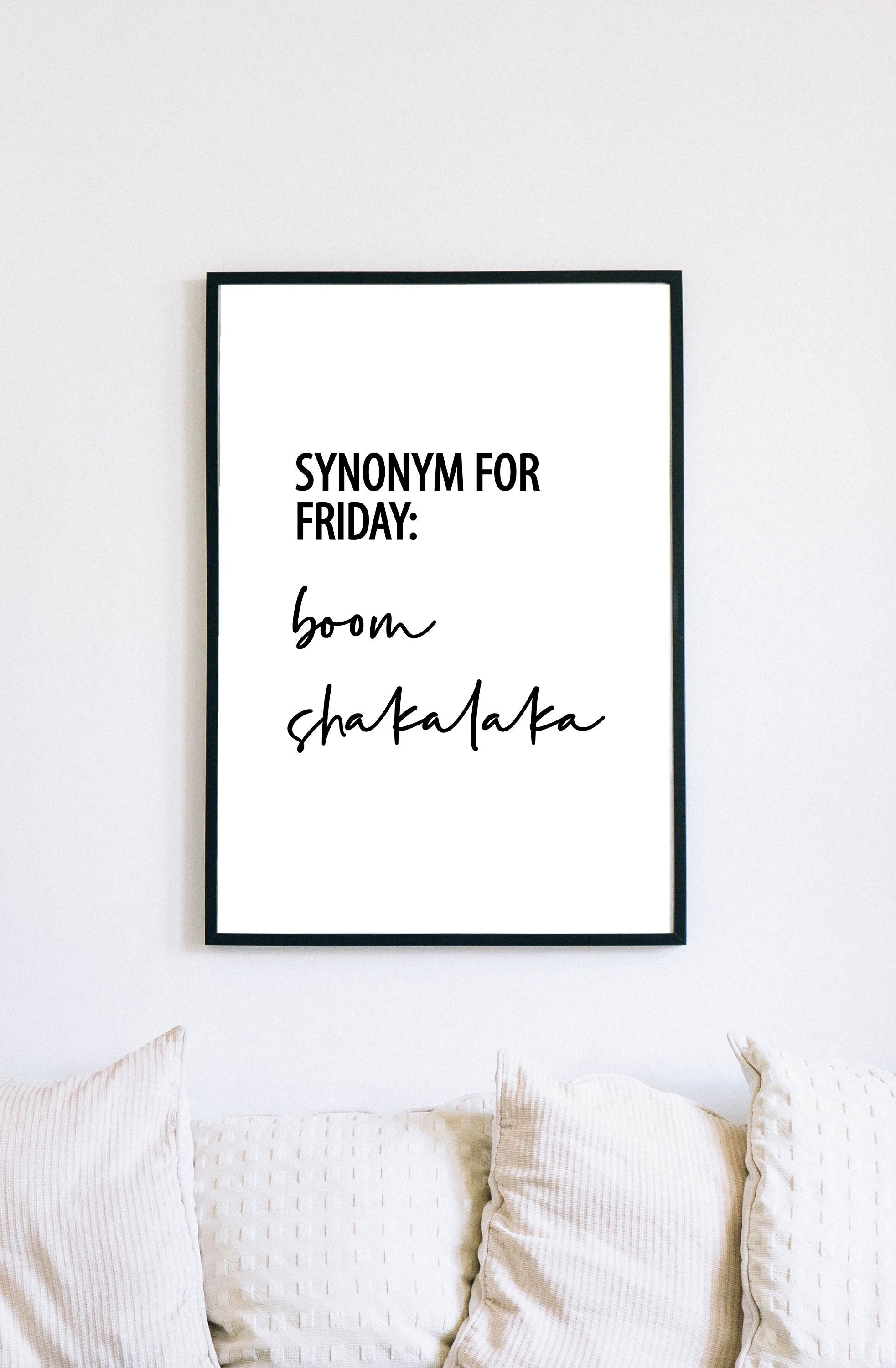 Synonym for Friday: Boom Shakalaka Posters Printable - Etsy