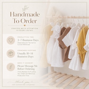 Puede incluir: Un perchero muestra varias prendas infantiles en tonos blanco, amarillo y marr&oacute;n. El texto a la izquierda dice Handmade To Order, Crafted With Attention To Every Detail, Production Time 3-7 Business Days y Thank You For Supporting Handmade.