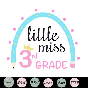 Little Miss 3rd Grade svg , Back To School Svg , Hello Second Grade, First Day Of School Svg , Girls School Shirt, Digital Download