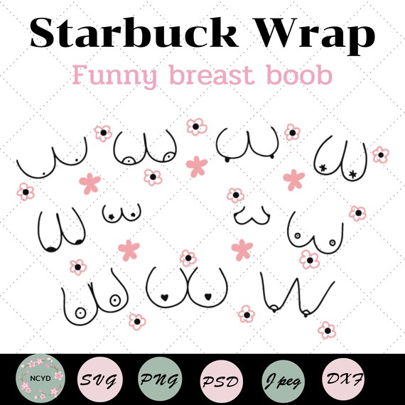 Funny breast boob starbucks For Cup 24 Oz | SVG, PNG Files for Cricut  Digital download