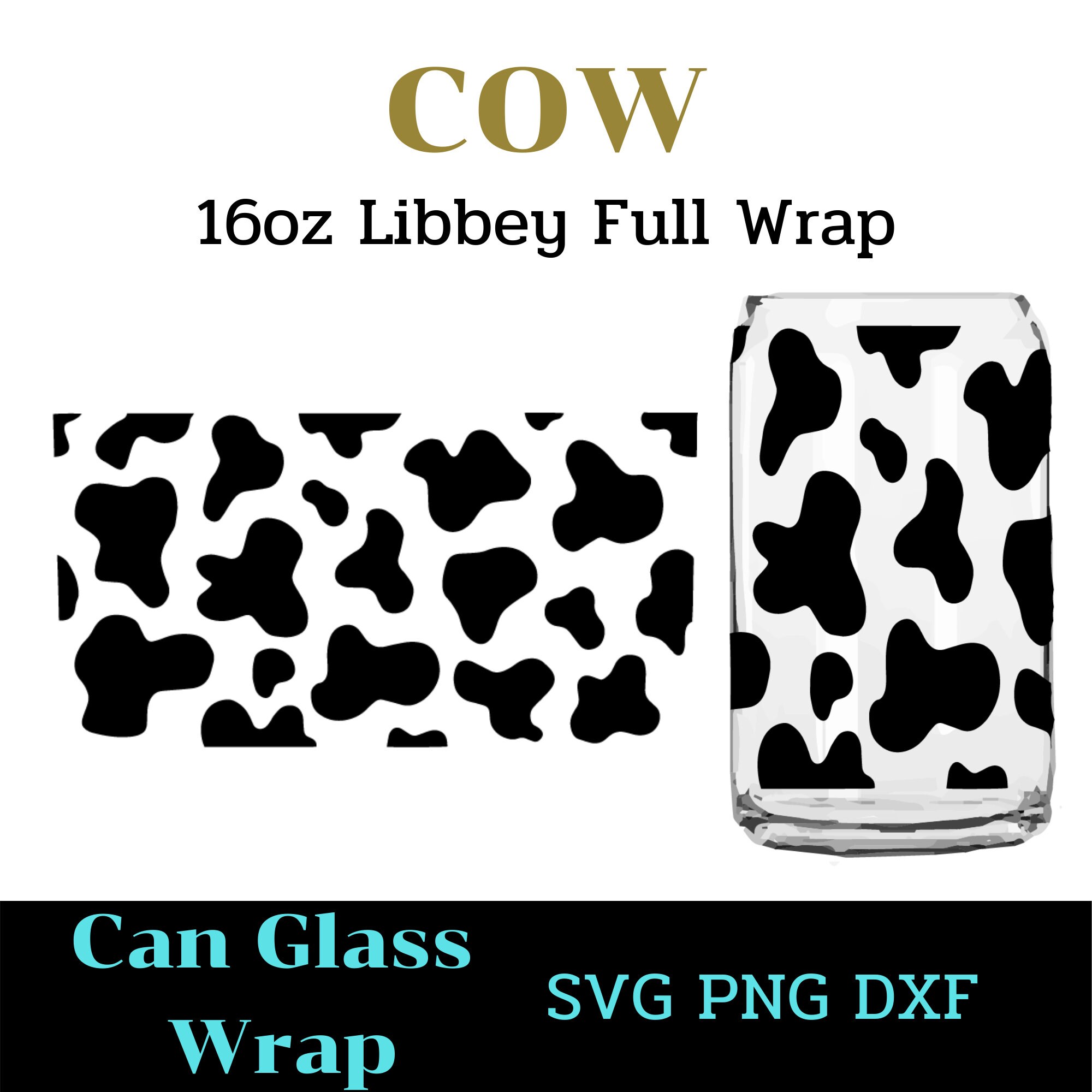 Cow Can Glass svg 16oz Libbey Full Wrap | Etsy