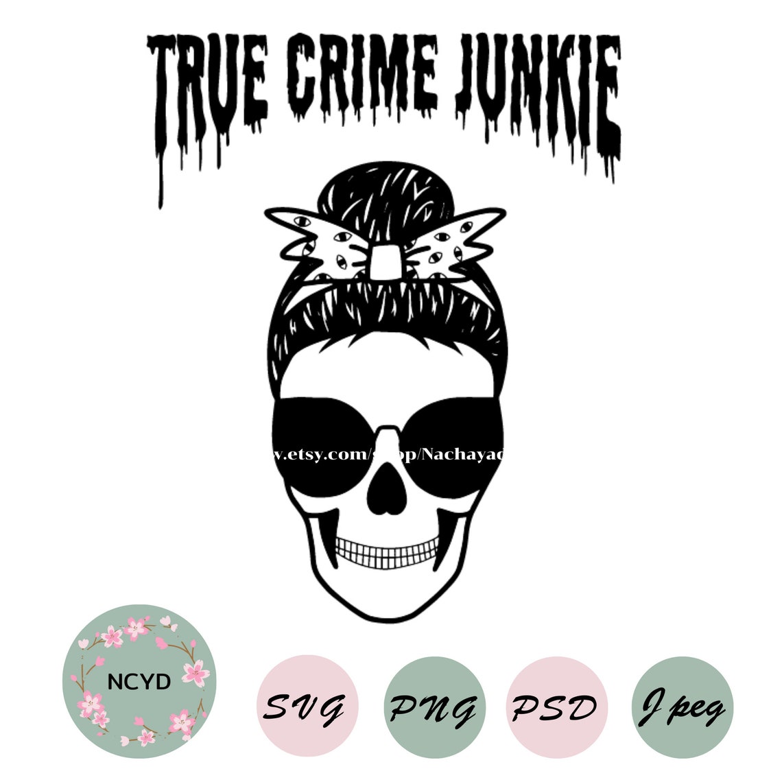 True Crime Junkie svg Messy Bun Skull | Etsy