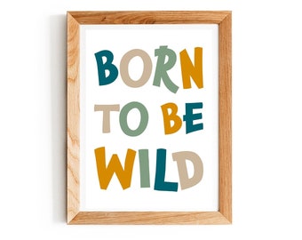 Poster Kinderzimmer Babyzimmer Ich mach mir die Welt so wie sie mir gefällt Born to be wild Deko Bild A4 A3