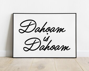 Poster Spruch "Dahoam is dahoam" Bild Zuhause Wanddeko Sprüche Poster  Poster Flur Bild bayrisch Geschenk zum Einzug in A3 A4