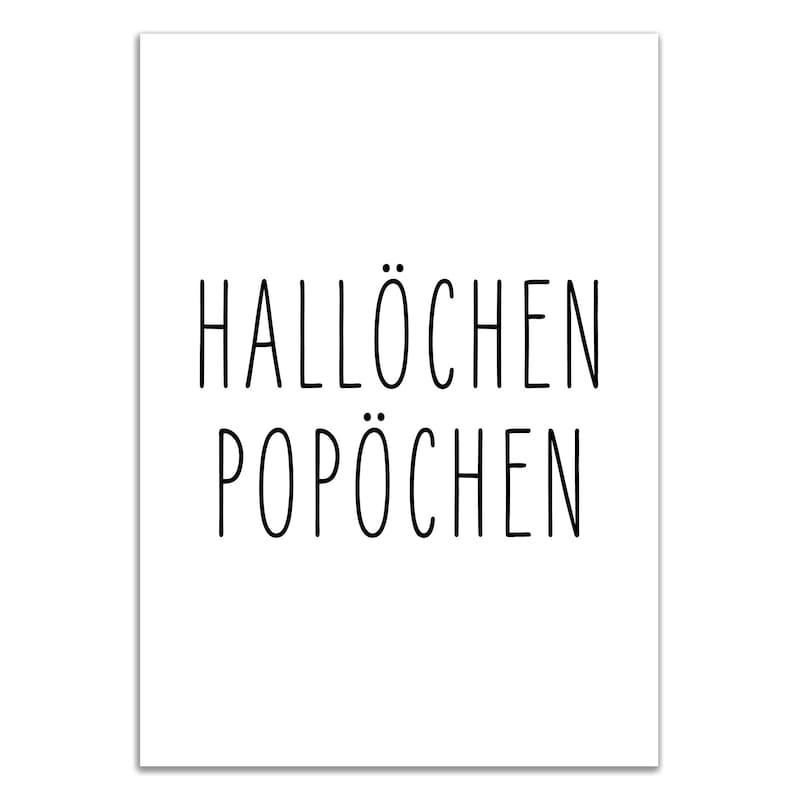 May include: Black and white printable wall art with the text "Hallochen Pop&ouml;chen" in a simple, modern font.