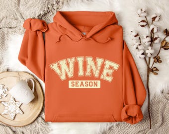 NEW Custom Wine Season Hoodie or Sweatshirt, Sizes XS-5XL, 4 Design Choices, Fully Customizable, 18 Colors, Wine Theme Personalized clothing