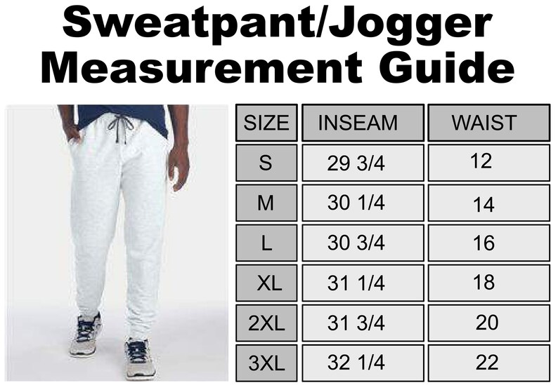 May include: A size chart for sweatpants or joggers, showing the inseam and waist measurements for sizes S through 3XL. The chart shows measurements in inches.
