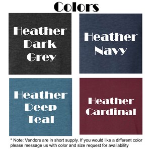 May include: Four colour swatches showing different heather colours: Heather Dark Grey, Heather Navy, Heather Deep Teal, and Heather Cardinal. *Note: Vendors are in short supply. If you would like a different colour please message us with colour and size request for availability.