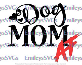 Download Dog Mom Af Svg Etsy
