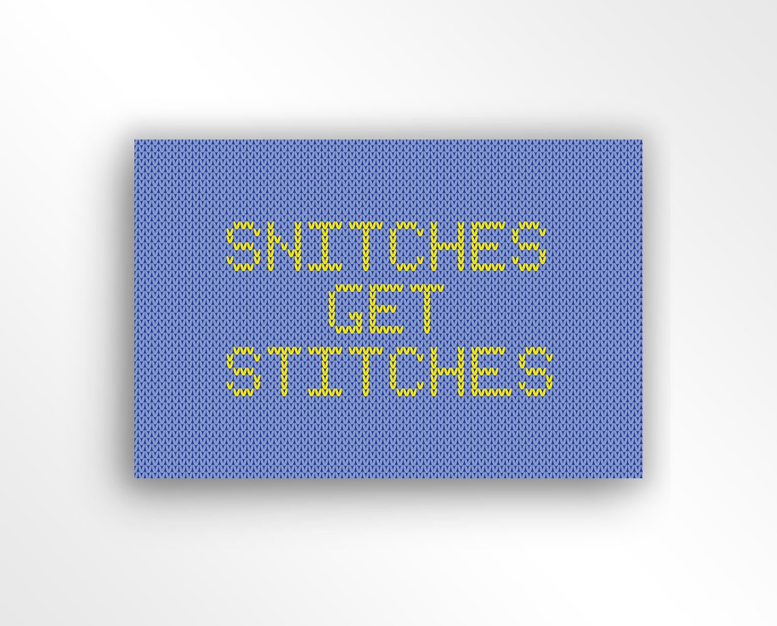 Snitches Get Stitches Digital Download Poster. Funny Quote / Etsy