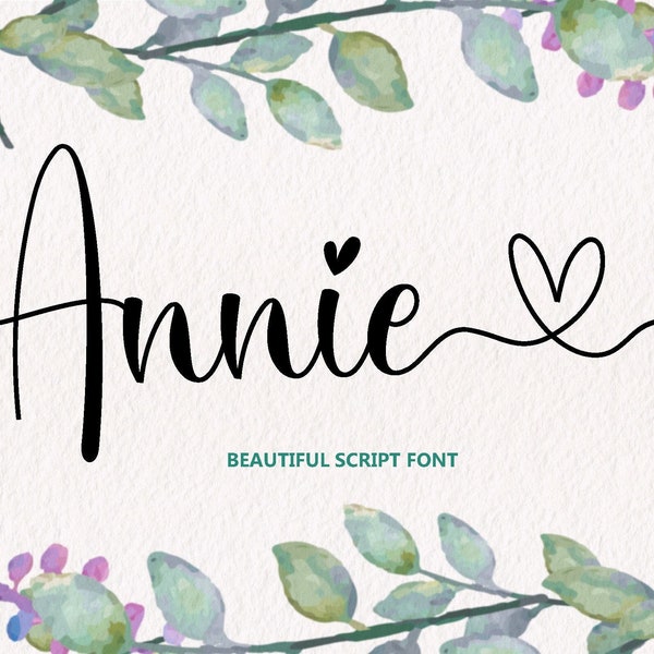 Annie Script-Schriftart, Kalligraphie-Schriftart, Herz-Schriftart, Schriftart mit Schwänzen, handschriftliche Schriftart, Schriftarten-Download, kursive Schriftart, Schriftart für Cricut