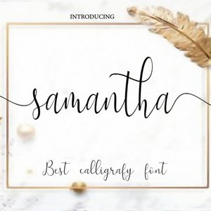 May include: Introducing Samantha, a calligraphy font. The name is written in a cursive script with a gold feather and stars in the background.