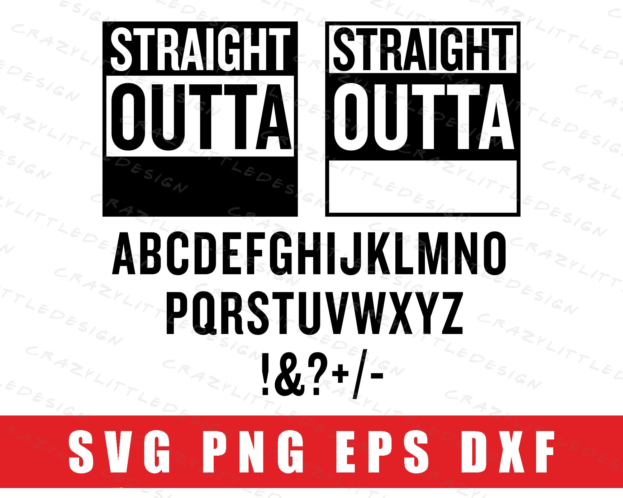 Straight Outta Template SVG PNG EPS Dfx - Etsy