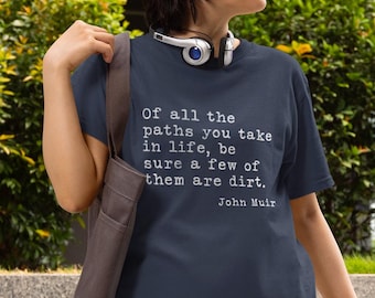 John Muir Quote T-Shirt for Hikers - Motivational Hiking Gift Tee
