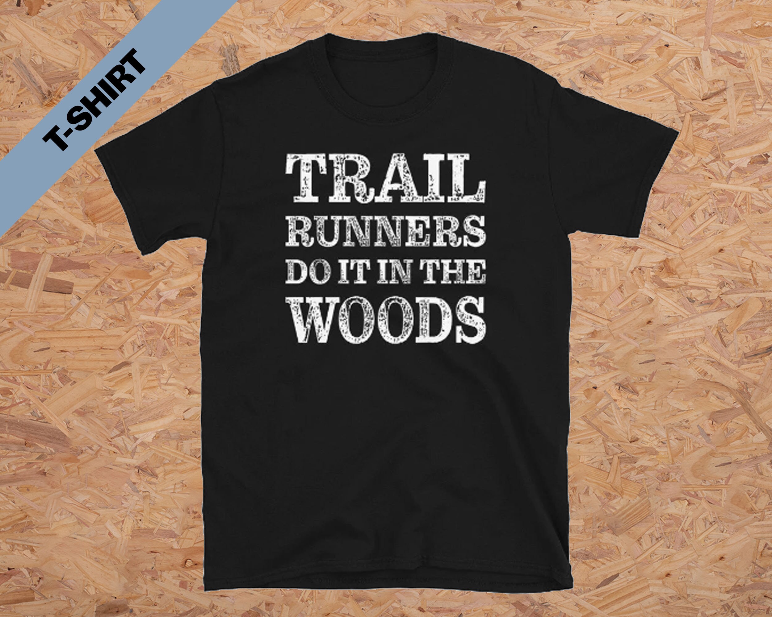 Cute Trail Runner T-shirt Trail Runners Do It in the Woods | Etsy Australia