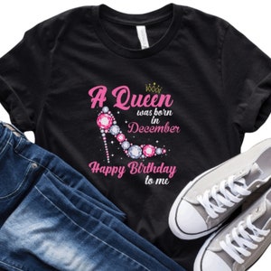 A Queen Was Born In December T-Shirt| Unisex Fit| Ultra Soft| Bella + Canvas| Short Sleeve| Crew Neck| Birthday