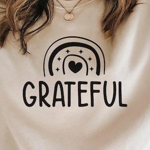 Grateful Rainbow SVG: Christian Shirt Design, Cricut Cut File (Digital Download)