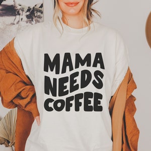 Mama needs coffee svg png, Coffee lover shirt svg, Mom life shirt svg, mother&#39;s day gift svg, Funny mom mode png svg, Svg cut files cricut