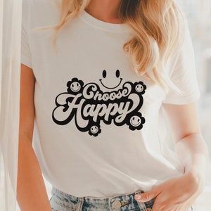 Choose Happy Svg Png Positive Shirt Svg Inspirational Quote - Etsy