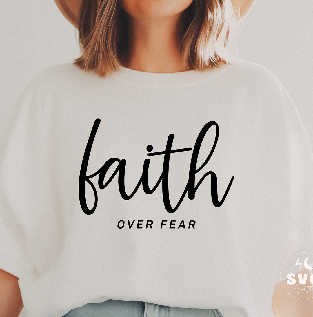 Faith Over Fear SVG PNG, Christian Svg, Self Love Svg, Easter Svg ...