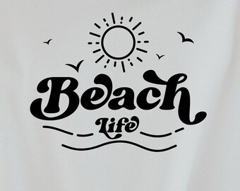 Beach Life SVG: Summer Vacation Shirt Design (Digital Download)