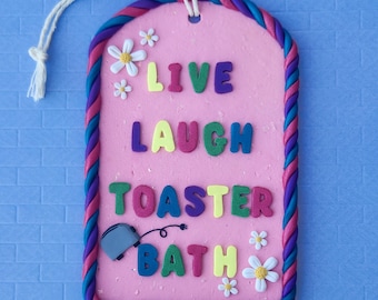 Live Laugh Toaster Bath Sign, Dark Humor Gift, Funny Wall Art, Sarcastic Sign, Snarky Home Decor