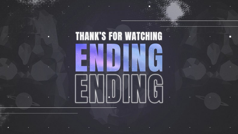 May include: A digital graphic featuring the white text THANK'S FOR WATCHING at the top, followed by the word ENDING in a large, bold font with a purple and blue nebula-like gradient fill, and a second ENDING in white outline on a dark background.