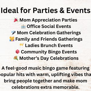 Ideal for Mom Appreciation Parties, Mother’s Day celebrations, mom’s birthdays, family gatherings, ladies brunch events, office social events, community bingo nights, fundraisers, and friends’ game nights. Perfect for adding music-filled fun to any mom celebration or group event, big or small.