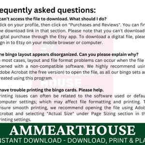 May include: A green and white graphic with the text "Frequently asked questions:" and a list of questions and answers about downloading and printing bingo cards. The text "AMMEARTHOUSE INSTANT DOWNLOAD - DOWNLOAD, PRINT & PLAY" is at the bottom of the graphic.