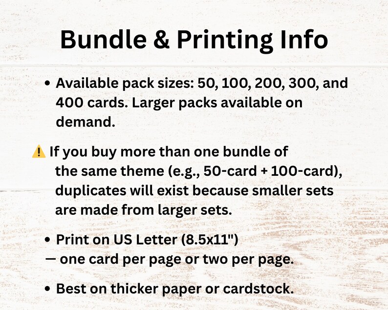 May include: Text on a white background reads "Bundle & Printing Info." Details include available pack sizes of 50, 100, 200, 300, and 400 cards. It also mentions printing on US Letter paper and using thicker paper or cardstock.
