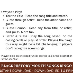 May include: Black History Month Songs Bingo printable game. Instant download, download, edit and print.  4 ways to play: Tell the title, guess through artist, guess combo, listen and guess.