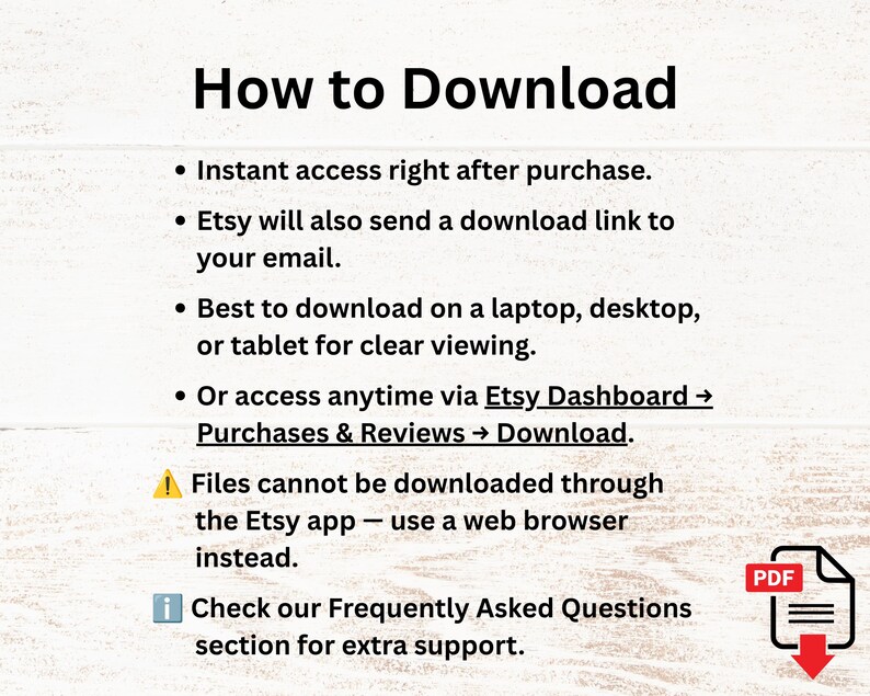 May include: An instructional graphic titled How to Download with black text on a white background. It lists steps for accessing digital files, including using a web browser, checking the Etsy dashboard, and using a laptop, desktop, or tablet.