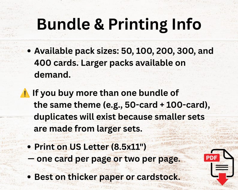 May include: An informational graphic titled Bundle & Printing Info. It lists pack sizes of 50, 100, 200, 300, and 400 cards. It notes that duplicates occur with multiple bundles, specifies printing on 21.59x27.94 cm paper, and suggests using cardstock.