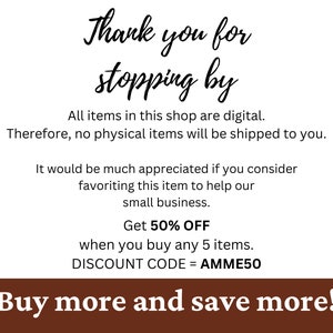 May include: A digital shop announcement with the text "Thank you for stopping by". The announcement also includes a discount code "AMME50" for 50% off when you buy 5 items. The text "Buy more and save more!" is at the bottom of the announcement.