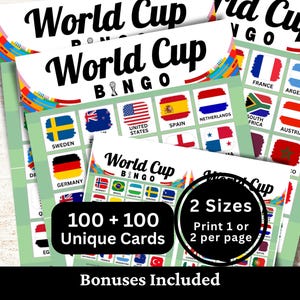 May include: World Cup Bingo game cards featuring national flags and country names in a grid format. The cards include text stating 100 + 100 Unique Cards and 2 Sizes Print 1 or 2 per page with Bonuses Included. The design uses a light green background.