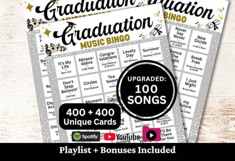 May include: Graduation Music Bingo game cards with the text "Graduation Music Bingo" and "Upgraded: 100 Songs". The cards include 400+400 unique cards and a playlist with bonuses.
