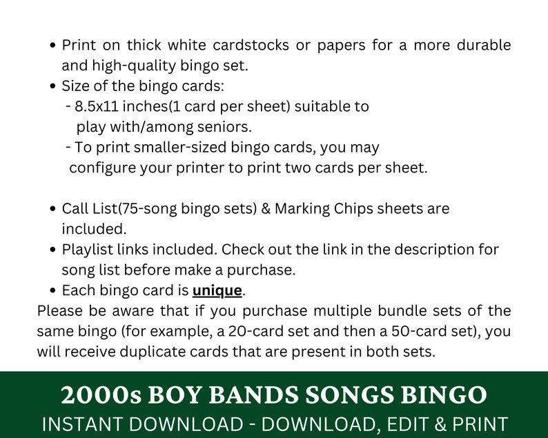 May include: A printable bingo card set featuring 2000s boy bands songs. The text "2000s Boy Bands Songs Bingo" is in green text on a white background. The text "Instant Download - Download, Edit & Print" is in black text on a white background.