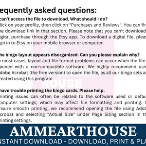May include: A text-based image with a white background and blue text. The text reads "Frequently asked questions:" followed by a list of questions and answers about downloading and printing bingo cards. The text also includes the name "AMMEARTHOUSE" and the phrase "INSTANT DOWNLOAD - DOWNLOAD, PRINT & PLAY".