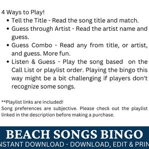 May include: A printable bingo card with the title "Beach Songs Bingo" and instructions for four ways to play the game. The instructions include "Tell the Title", "Guess through Artist", "Guess Combo", and "Listen & Guess".