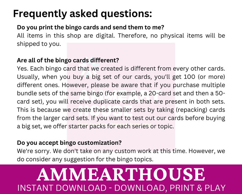 Puede incluir: Preguntas frecuentes sobre las descargas de tarjetas de bingo. El texto indica que todos los art&iacute;culos son digitales y que las tarjetas de bingo son diferentes. El texto tambi&eacute;n menciona que la tienda ofrece paquetes de inicio para cada serie o tema. El texto tambi&eacute;n indica que la tienda no ofrece trabajo personalizado en este momento. El texto est&aacute; en un esquema de color rosa y morado con las palabras "AMMEARTHOUSE" y "DESCARGA INSTANT&Aacute;NEA - DESCARGAR, IMPRIMIR Y JUGAR" en una fuente m&aacute;s grande.