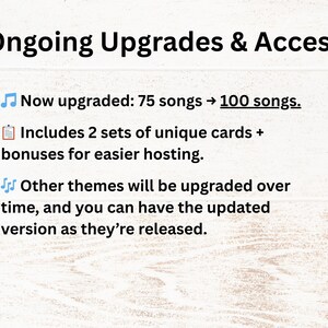 May include: Text on a light wood-grain background reads "Ongoing Upgrades & Access." It highlights an upgrade from 75 to 100 songs, includes 2 sets of unique cards, and promises future theme upgrades with updated versions.