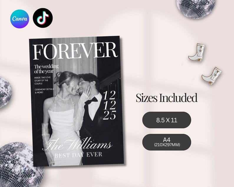 May include: Black and white magazine cover with the word "FOREVER" in large font. The cover features a couple kissing, with text that reads "The wedding of the year" and "BEST DAY EVER". Includes sizes 8.5 x 11 inches and A4.