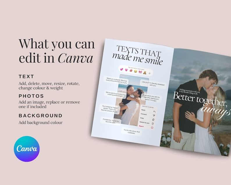 May include: A Canva template with the text "TEXTS THAT made me smile" and the words "Better together, always." The template includes editable text, photos, and background options. A Canva logo is in the lower left corner.